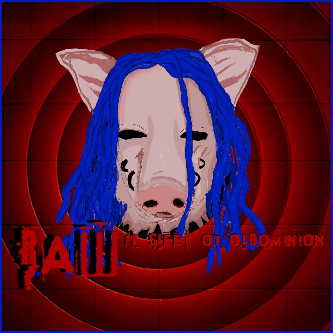 Raw (feat. Sleep Of Oldominion)