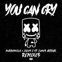 You Can Cry (Remixes)专辑