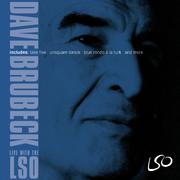 Dave Brubeck: Live with the LSO (feat. Darius Brubeck, Chris Brubeck, Matthew Brubeck, Dan Brubeck, 