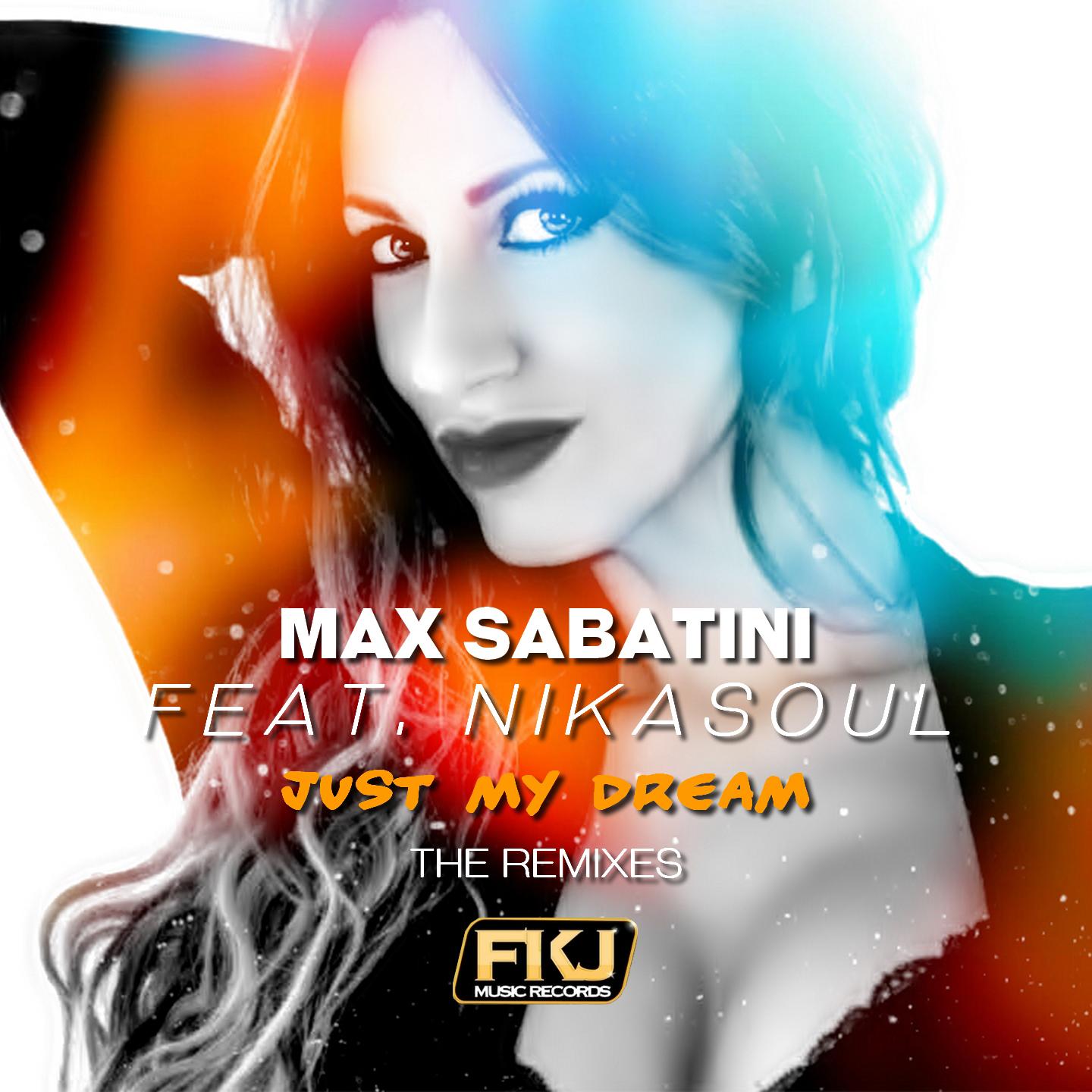 Just My Dream (The Remixes)