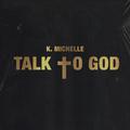 Talk To God