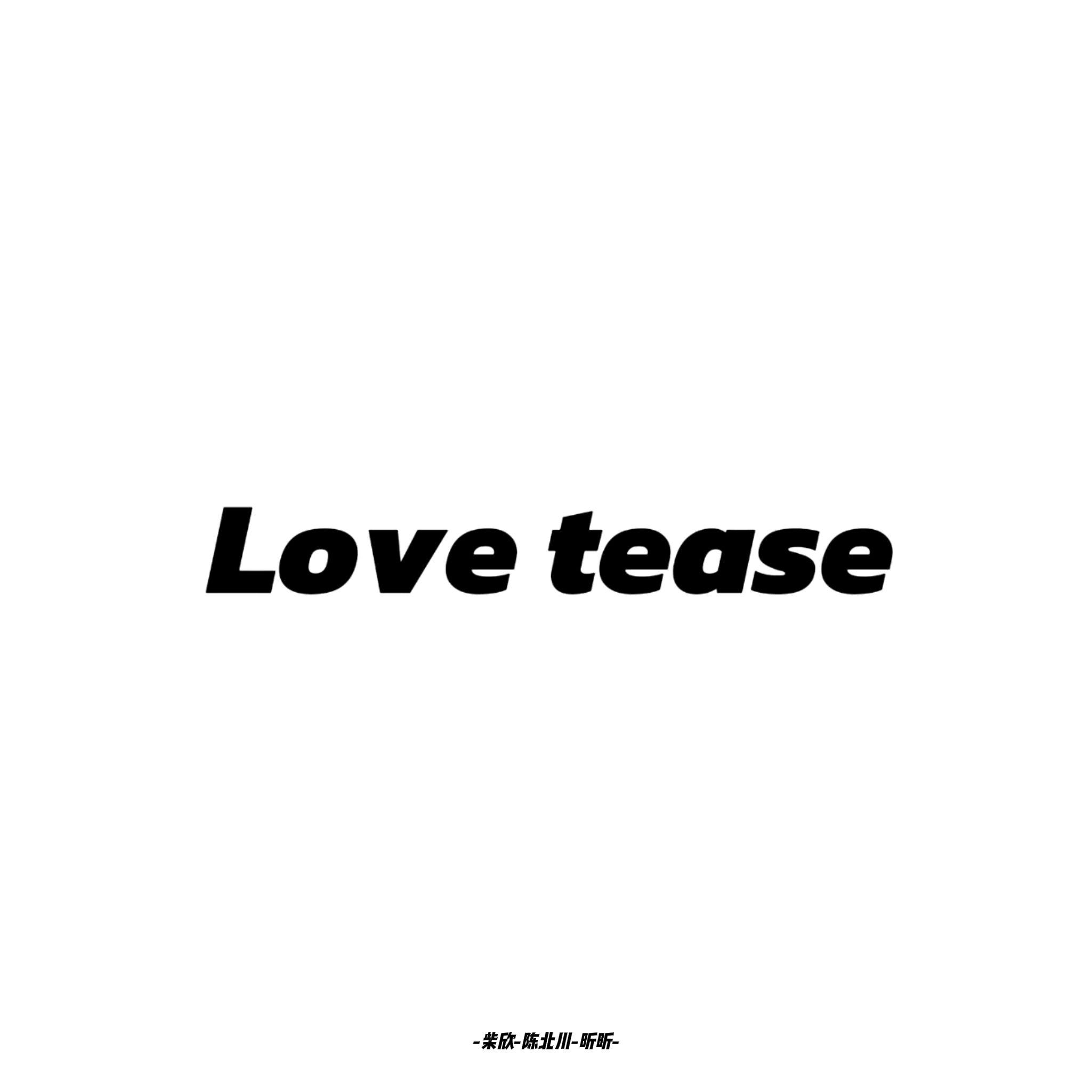 Love tease