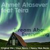 Ahmet Atasever - Dream Above Everything (feat. Teira) [Jinus Remix]
