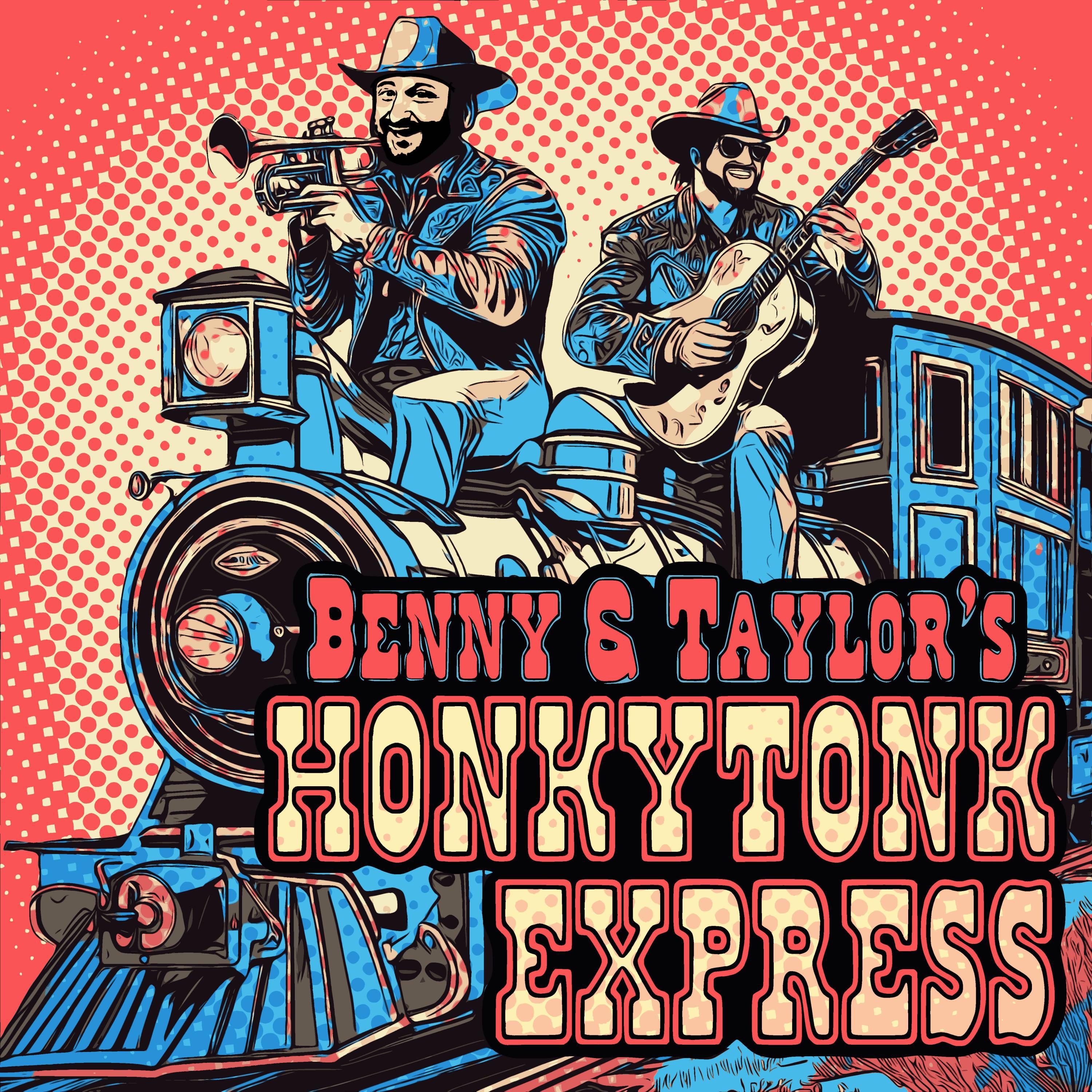 Benny & Taylor's Honkytonk Express - Slide Off Of Your Satin Sheets (feat. Eric Benny Bloom & Taylor Scott Band)