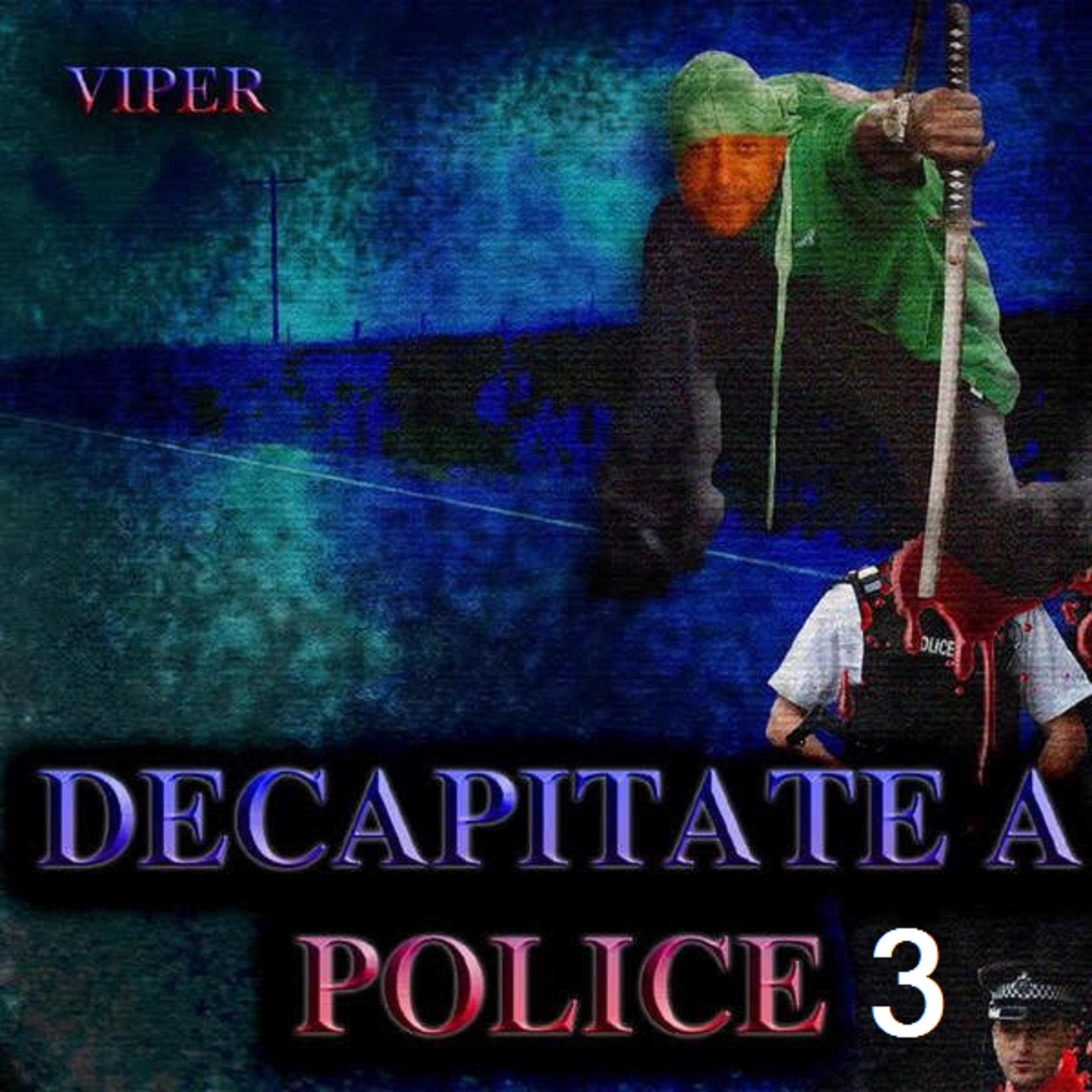 Decapitate a Police 3专辑