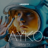 Ayko - Gravity (Vocal Mix)