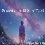 Frequency VS Ride VS Thief(DEESOW MASH-UP)专辑