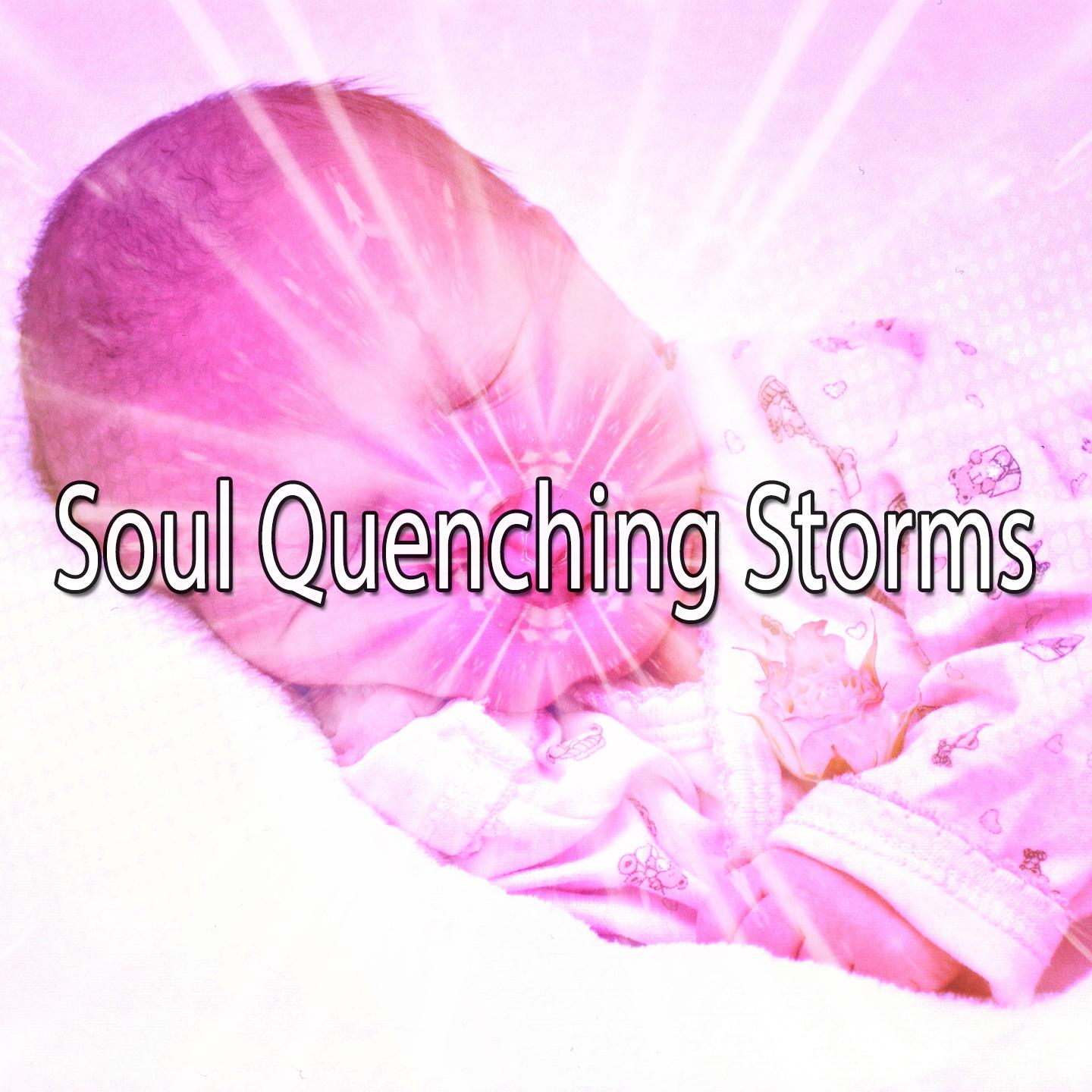 Soul Quenching Storms专辑