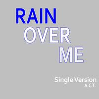 Rain Over Me『自用原版和声』附歌词