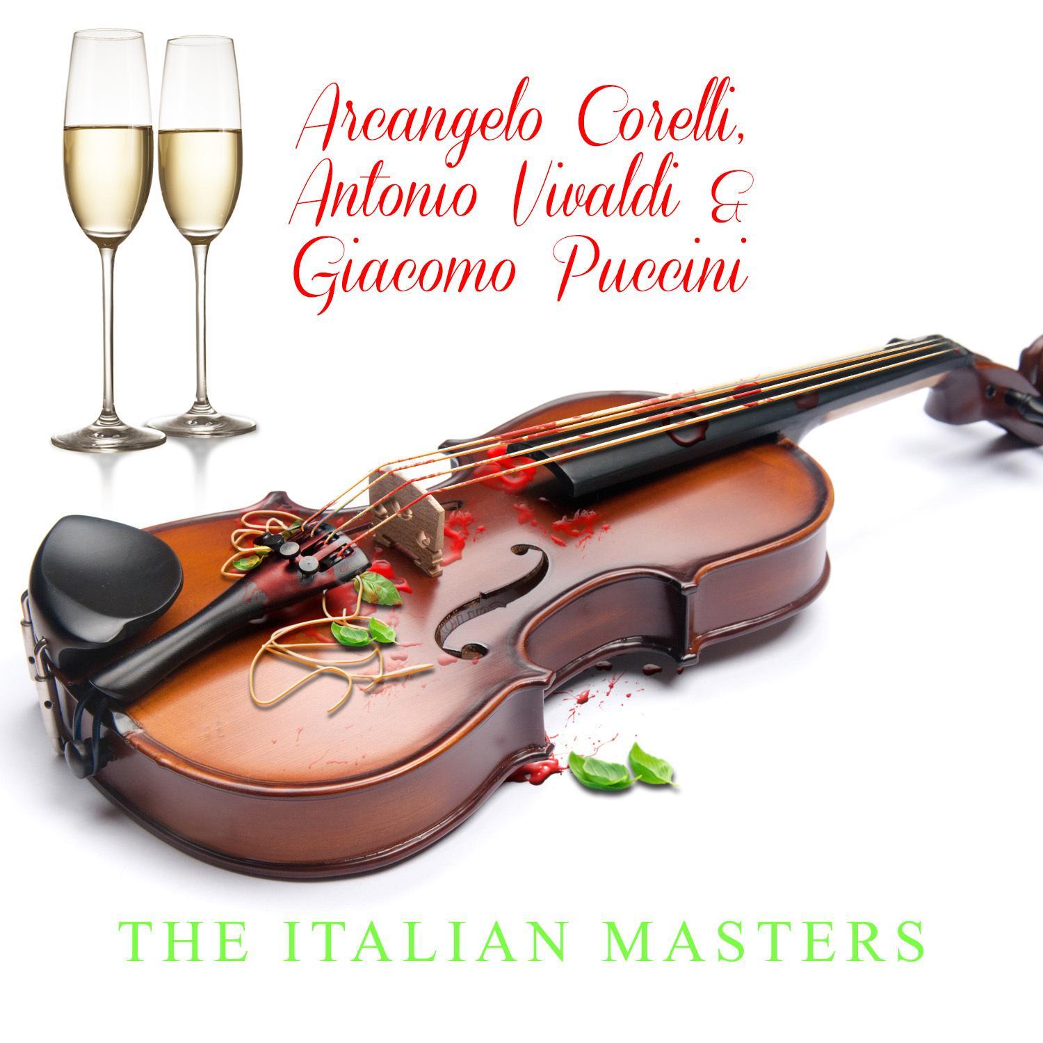 Arcangelo Corelli, Antonio Vivaldi & Giacomo Puccini: The Italian Masters