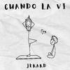 Jerard - Cuando la Vi