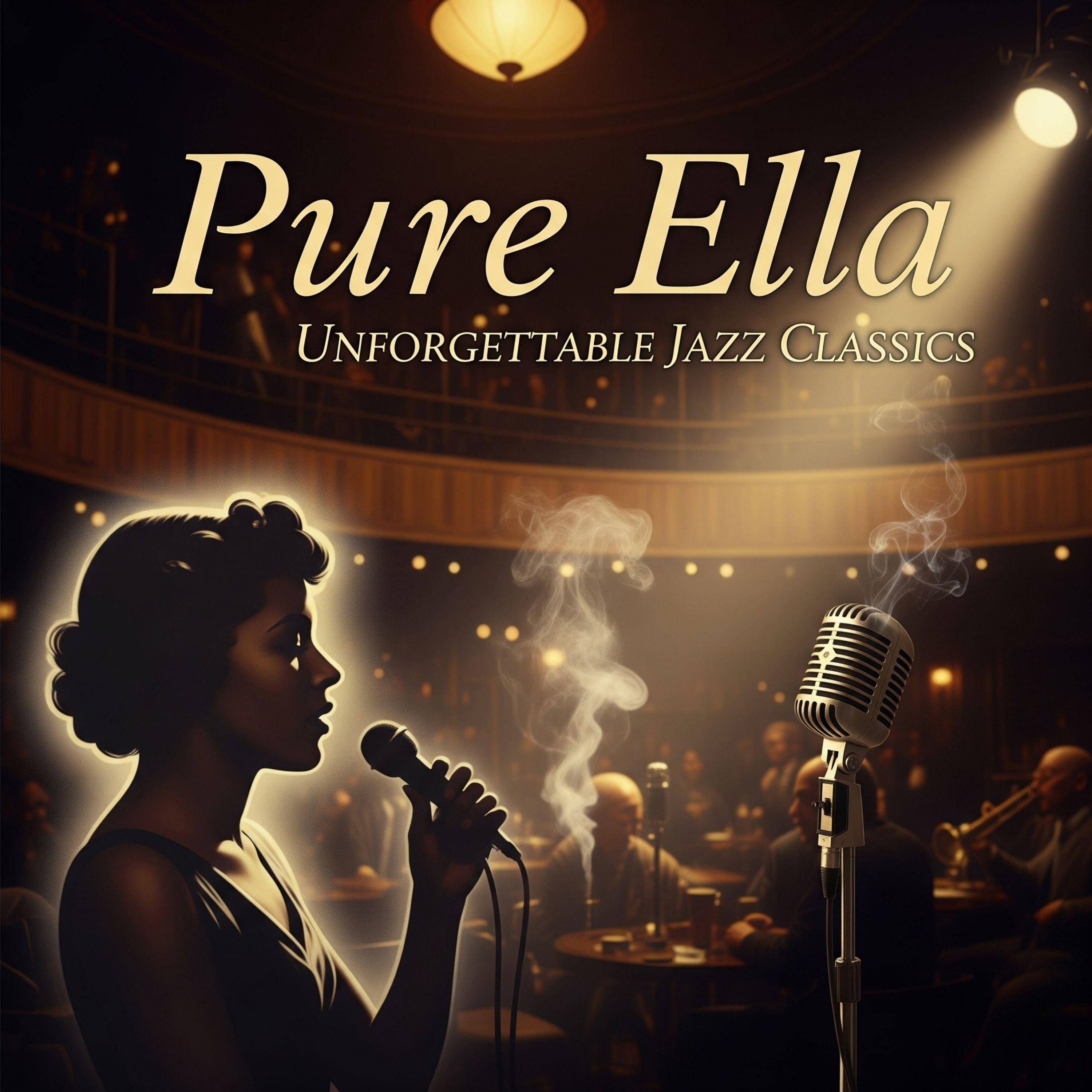 Pure Ella: Unforgettable Jazz Classics