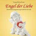 Engel der Liebe: Traumhafte Entspannungsmusik