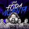 Mano Cheffe - Uma Foda Violenta (feat. Mc Dricka & Mc Pirata do Recife)