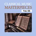 Classical Music Masterpieces, Vol. XX专辑