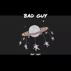 BAD GUY