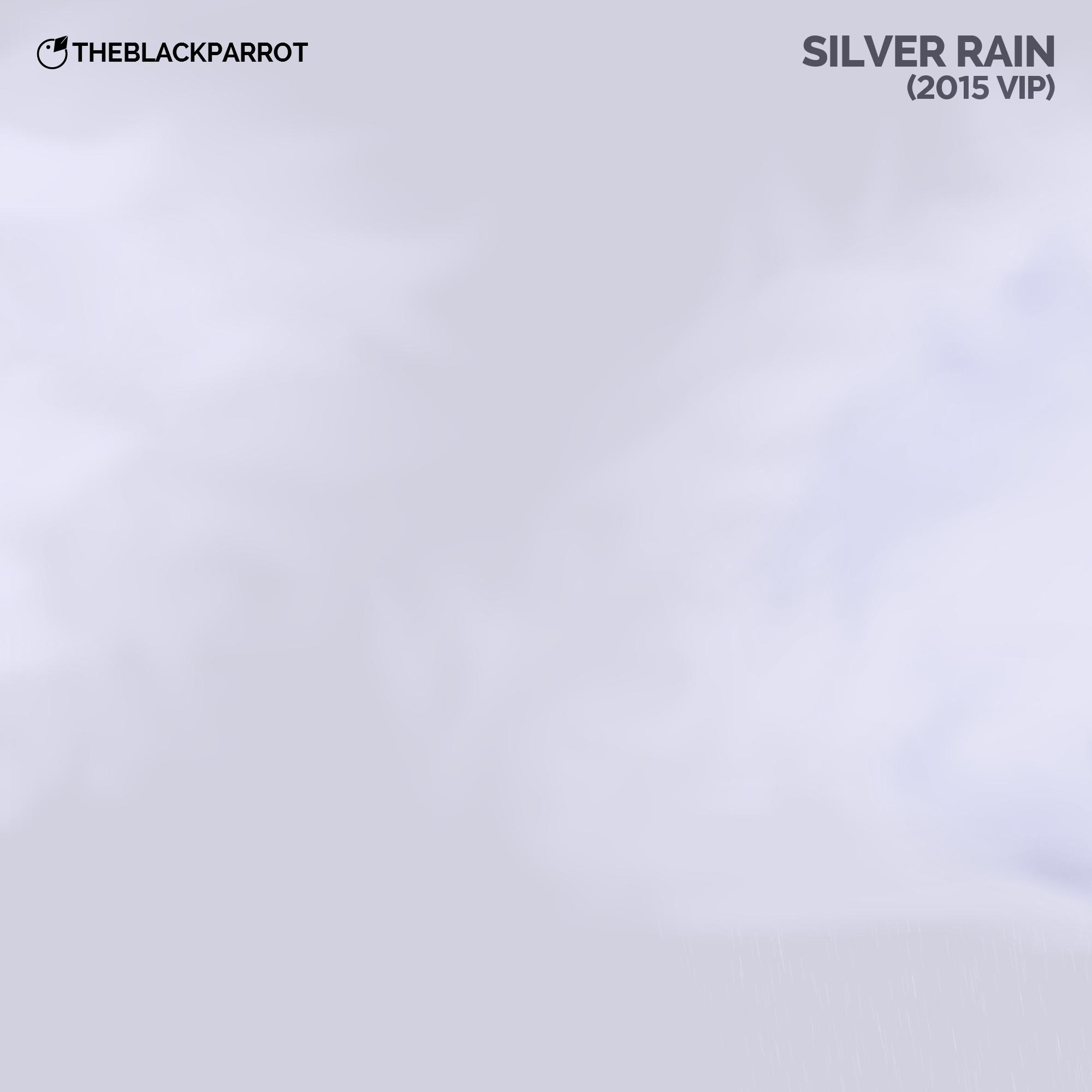 Silver Rain (2015 VIP)