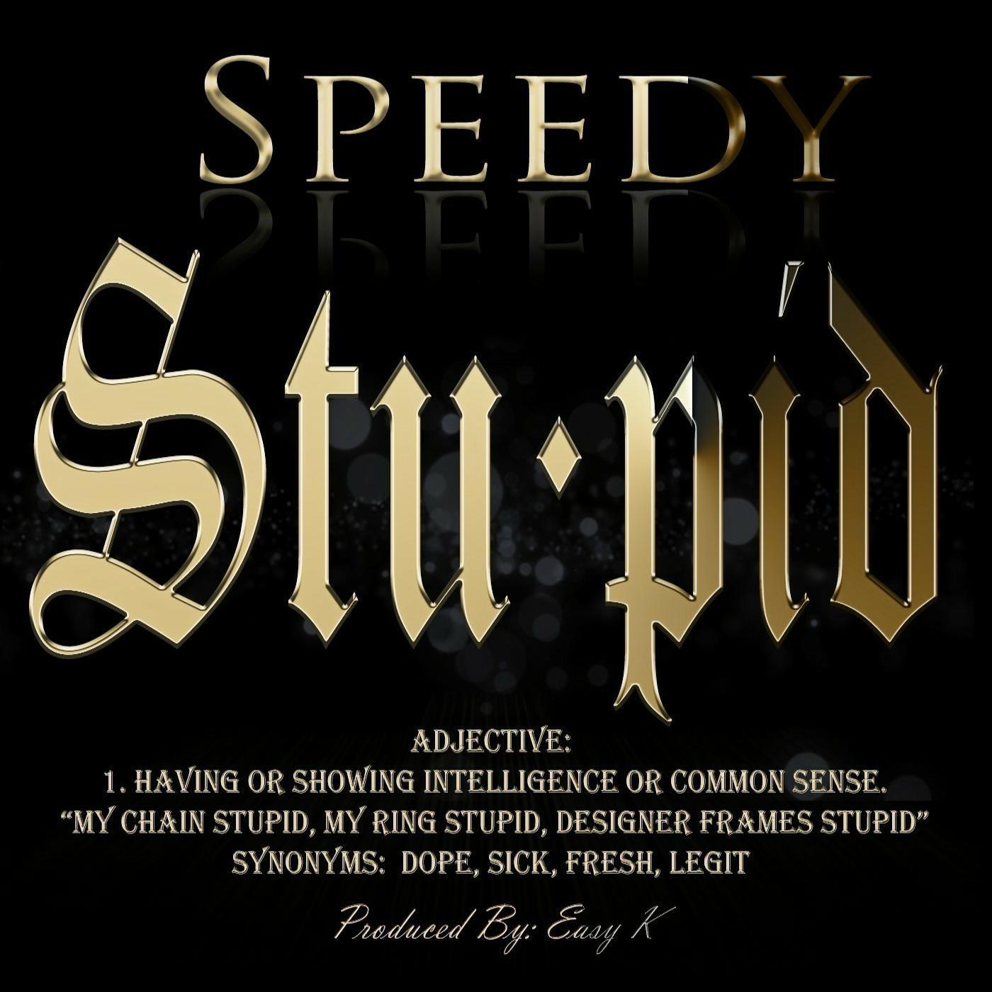 Stupid