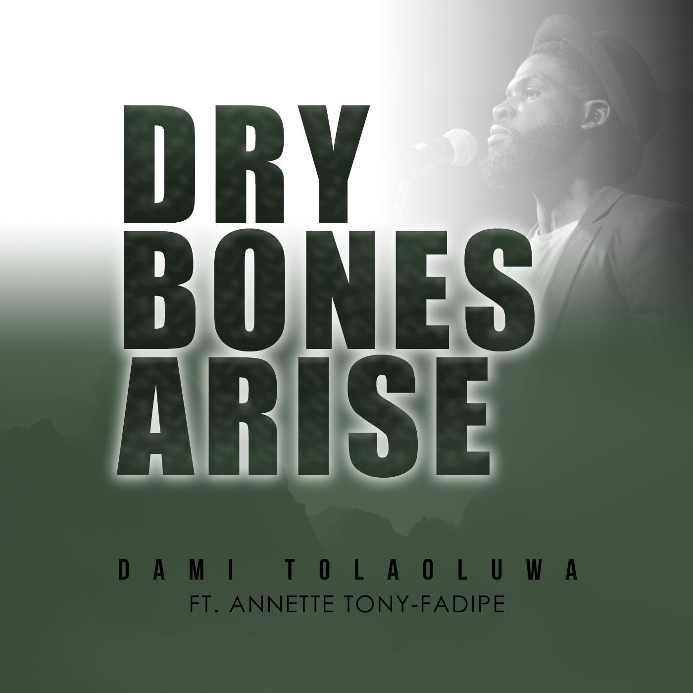 Dry Bones Arise