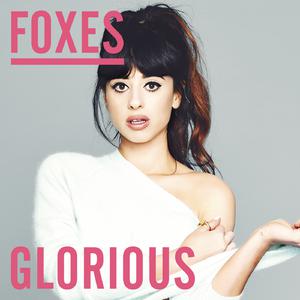 Foxes - Glorious （升3半音）