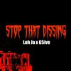 Luh Ja - Stop That Dissing