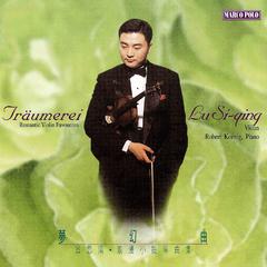 专辑《Traumerei: Romantic Violin Favourites (Lu Siqing)》