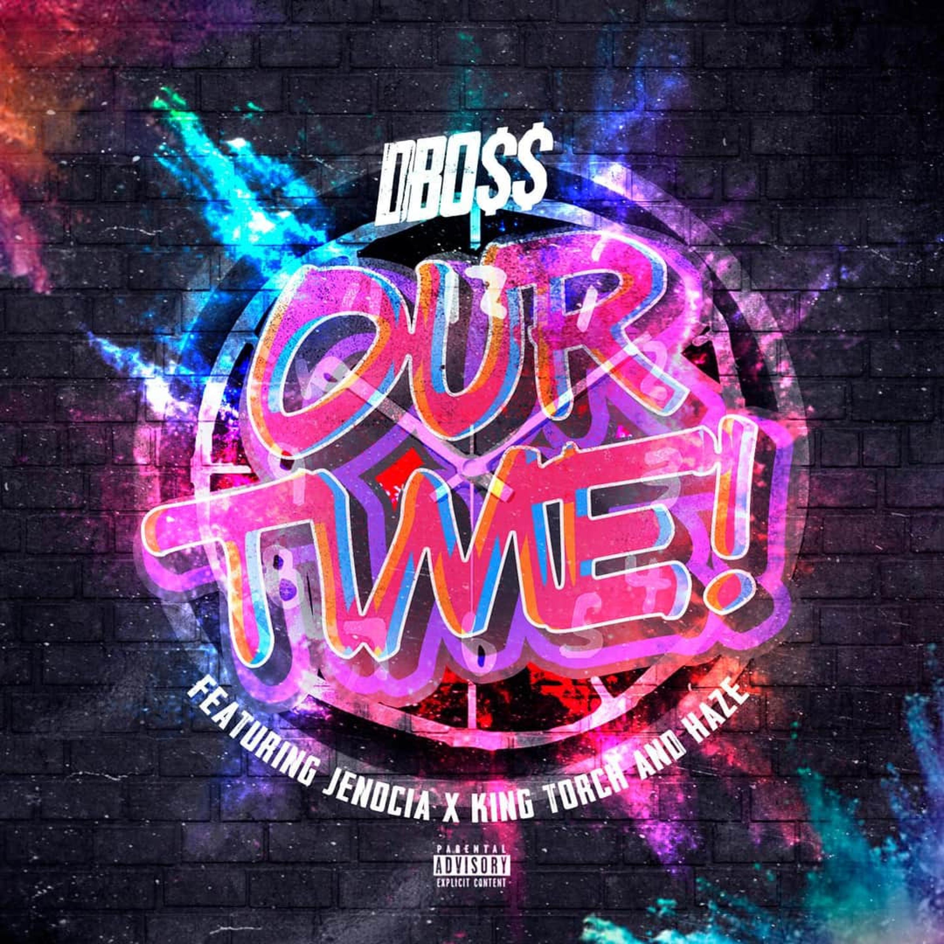 Our Time (feat. Jenocia X, King Torch & HaZe)