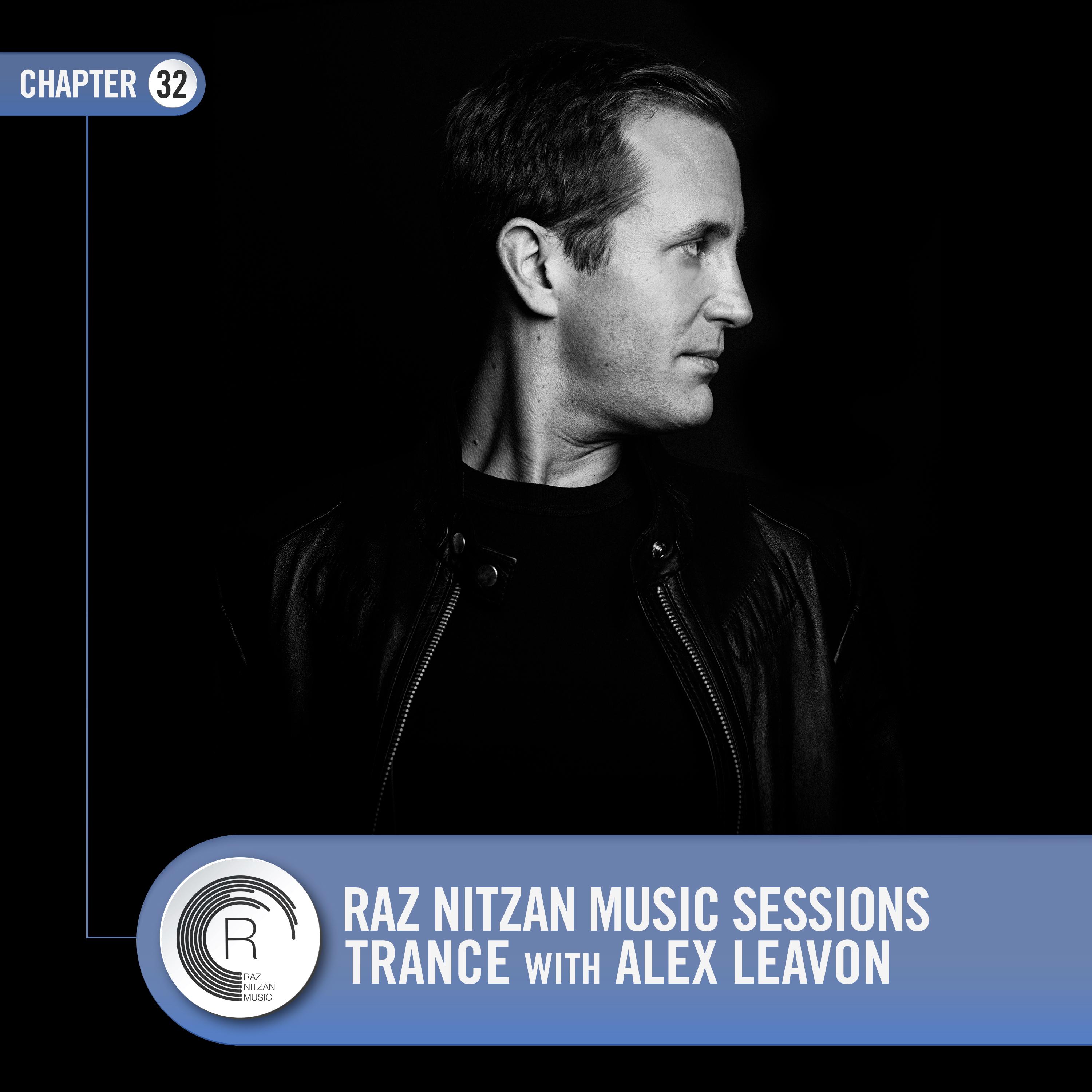 RNM Sessions - Alex Leavon (Trance - Chapter 32)