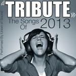 A Tribute to the Songs of 2013专辑