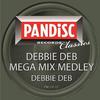 Debbie Deb - MegaMix Medley (When I Hear Music, Lookout Weekend, There's A Party Goin' On) (Club Radio Edit)