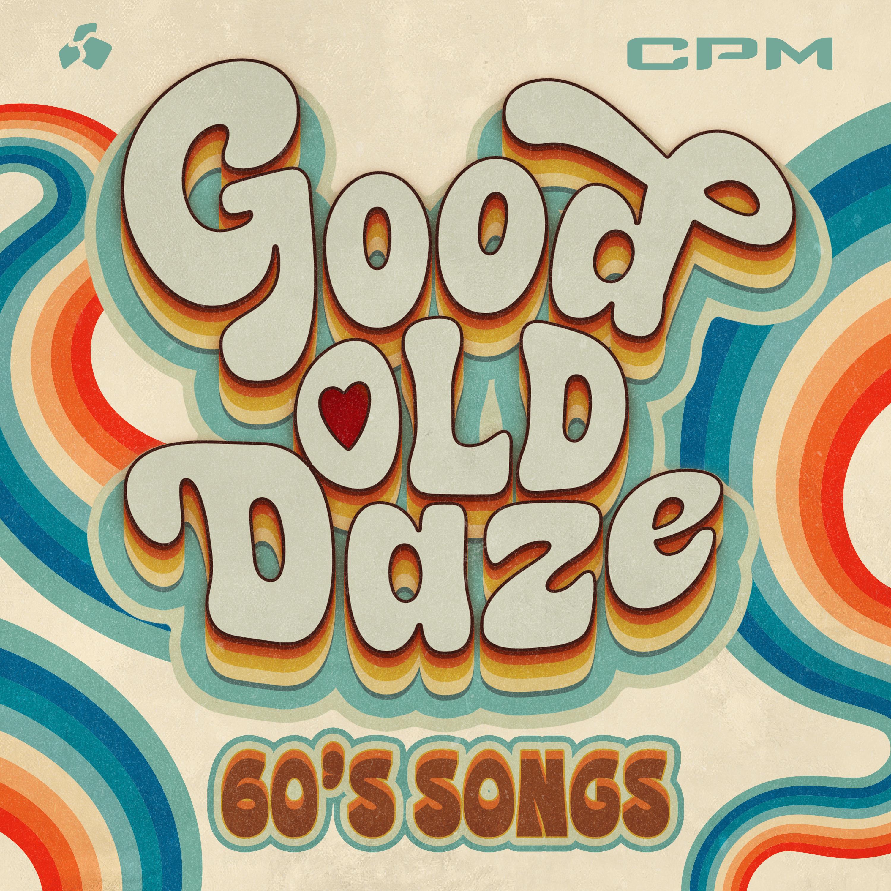 Good Old Daze - 60s Songs