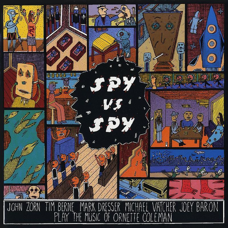 Spy Vs. Spy: The Music Of Ornette Coleman