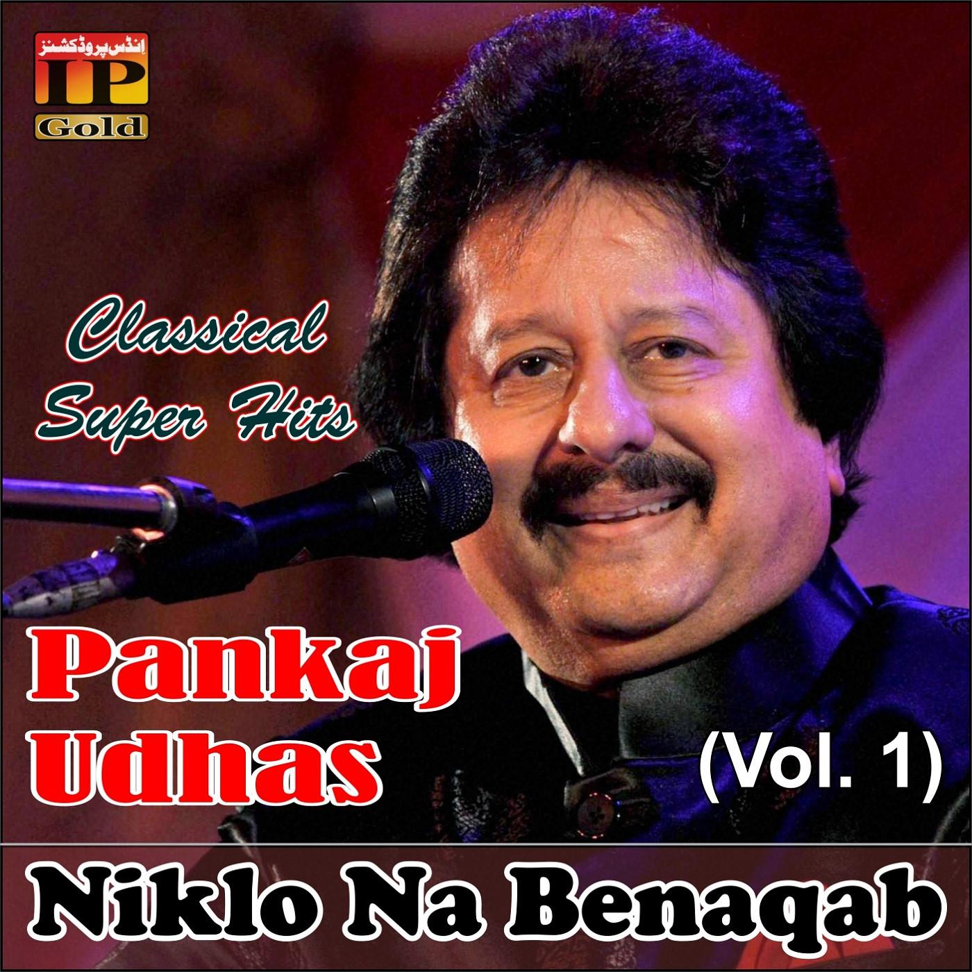 Pankaj Udhas - Dewaro Dar Se Utar Kar