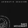 Dave McKendry - Living With Ghosts (Acoustic Session)