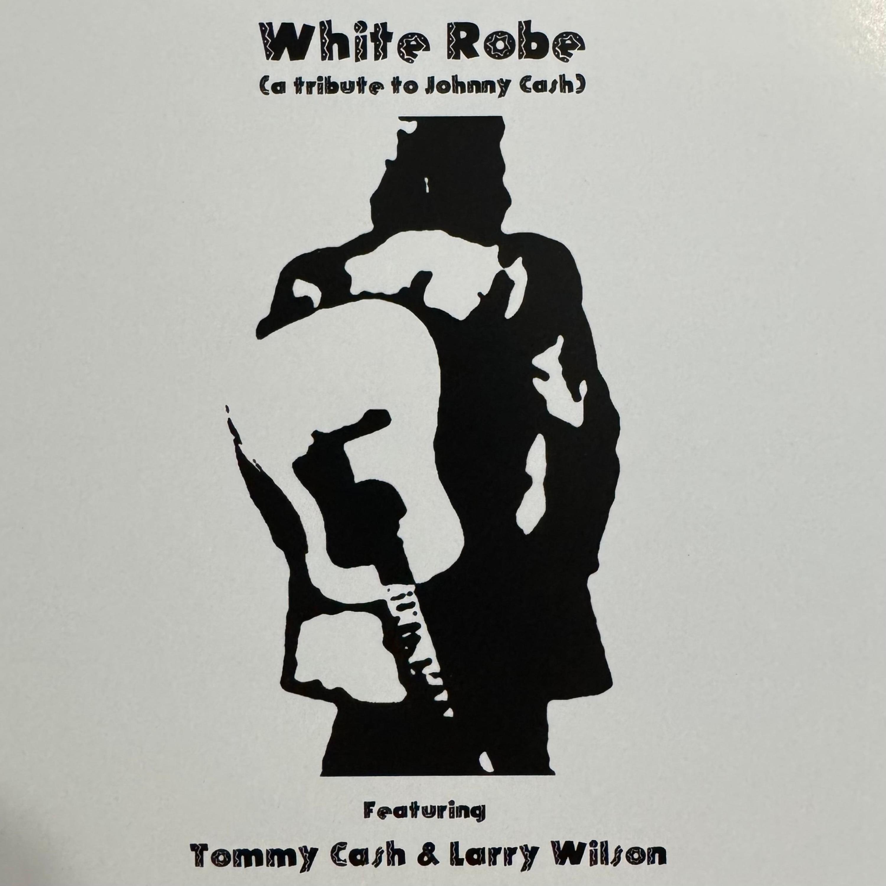 White Robe (a tribute to Johnny Cash)