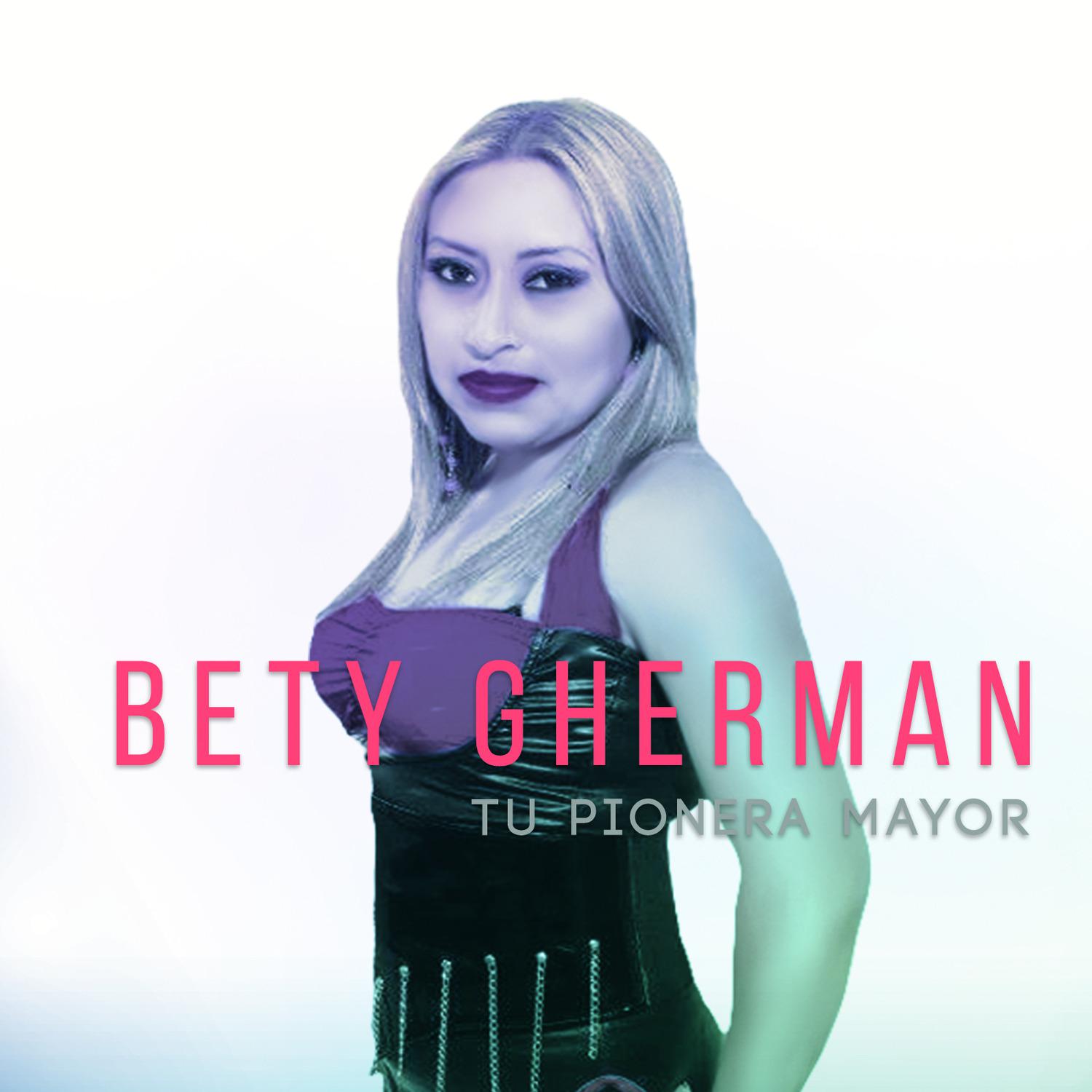 Bety Gherman - Oye Tonta