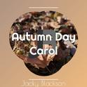 Autumn Day Carol专辑