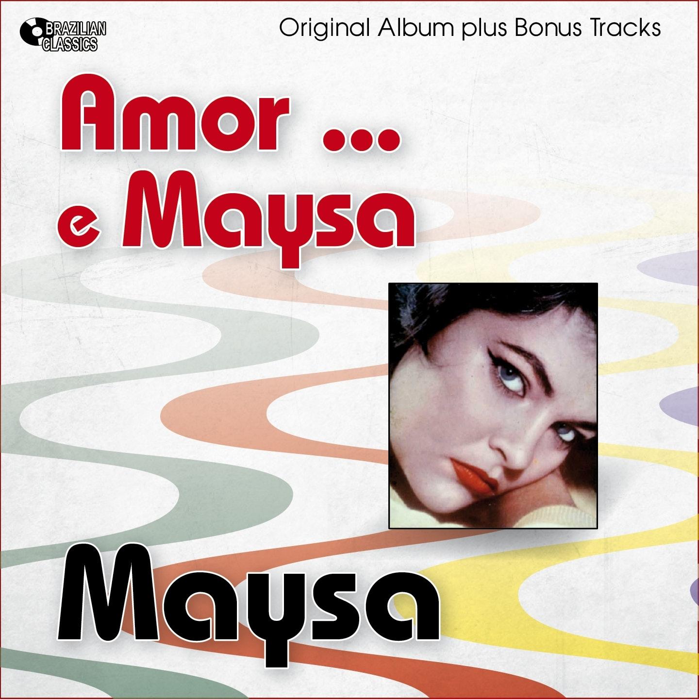 Maysa, Amor... e Maysa
