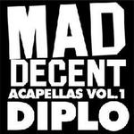 Mad Decent Acapellas Vol. 1专辑