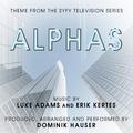 Alphas - Theme from the SYFY Television Series by Luke Adams and Erik Kertes