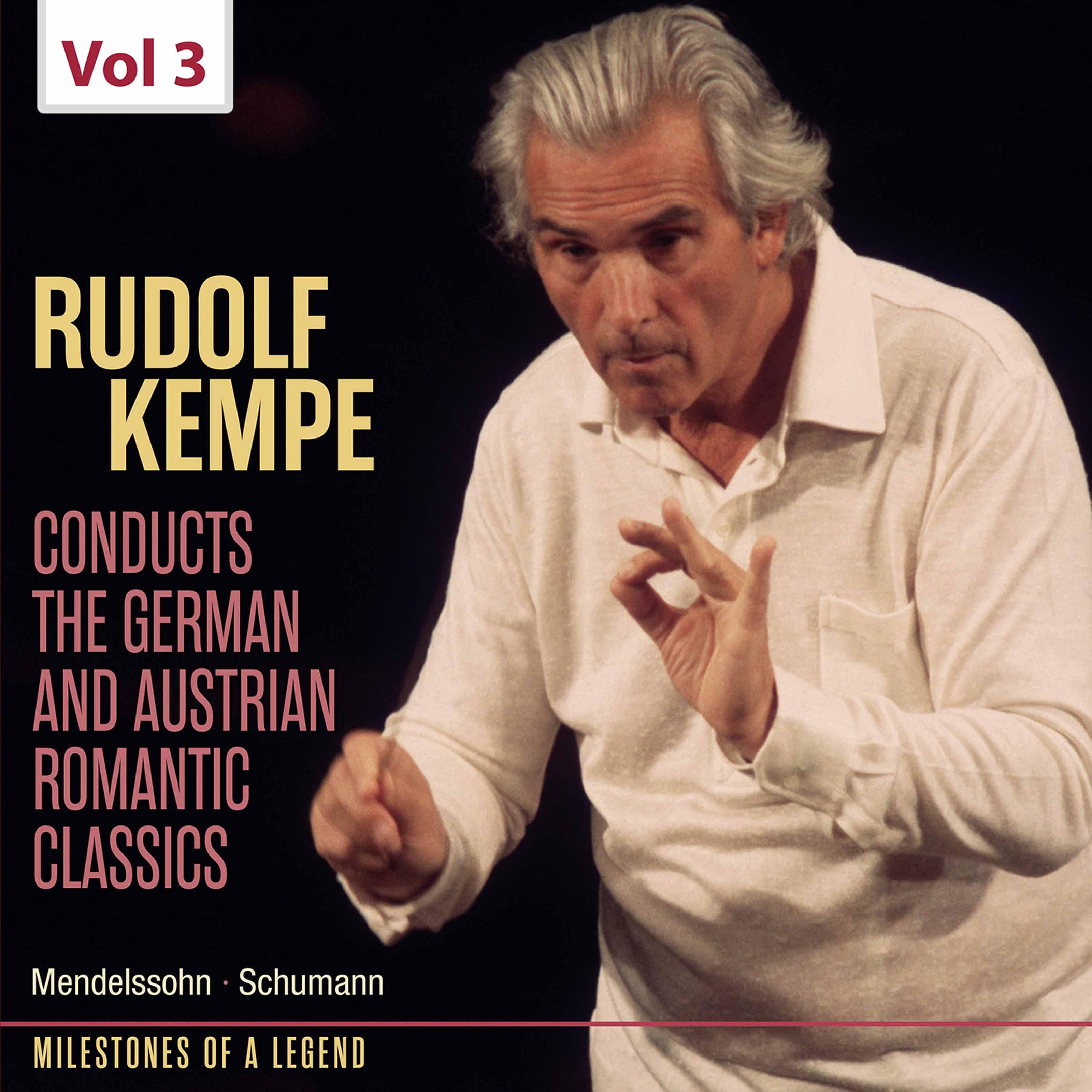 Milestones of Legends: Rudolf Kempe, Vol. 3