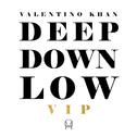 Deep Down Low (VIP)