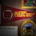 The String Quartet Tribute to Kanye West专辑