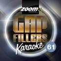 Zoom Karaoke Gap Fillers, Vol. 61专辑