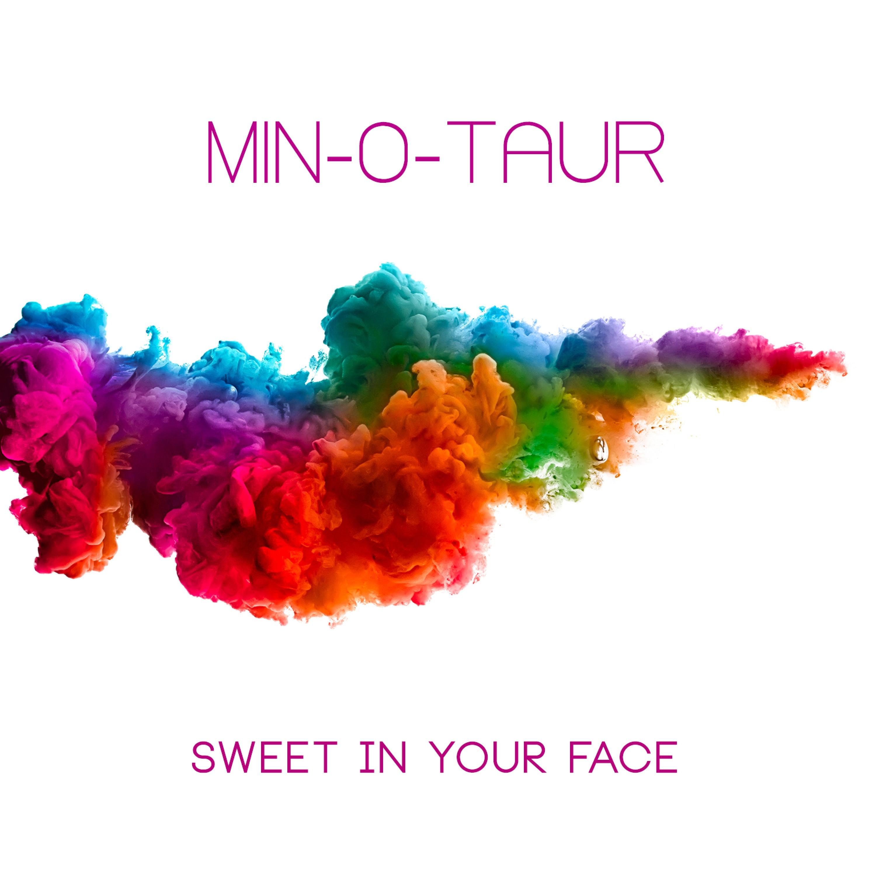 Sweet in Your Face