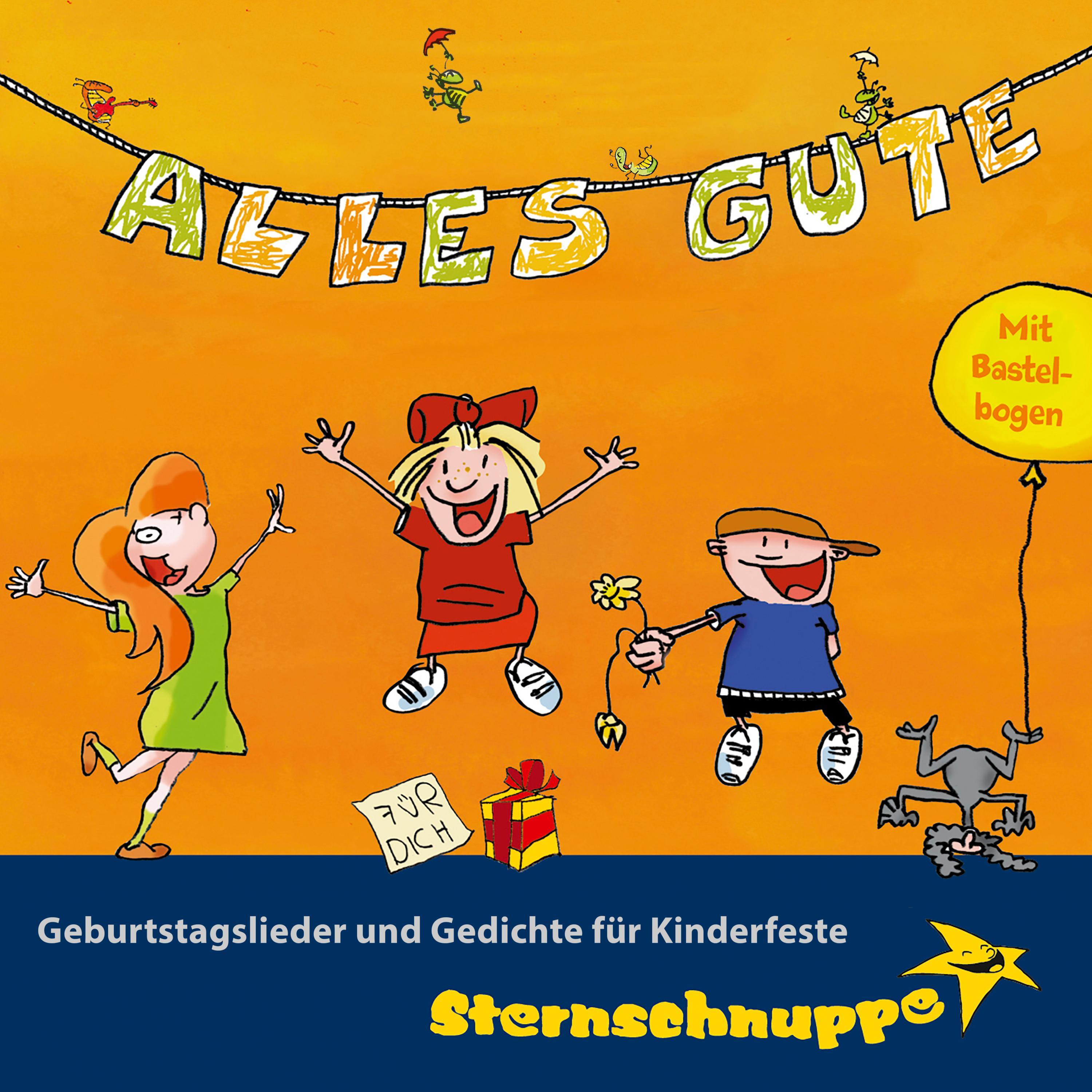Alles Gute! Geburtstagslieder und Gedichte für Kinderfeste (Lieder, Gedichte und Tanzmusik für den Kindergeburtstag)
