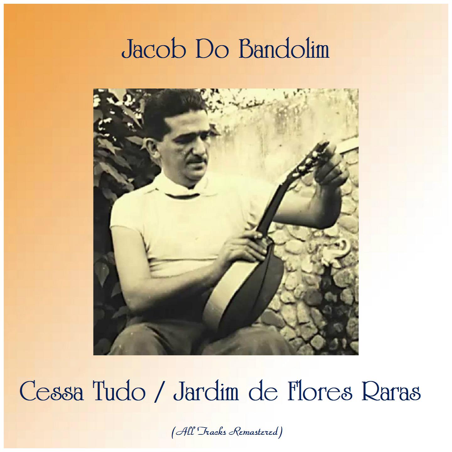 Cessa Tudo / Jardim de Flores Raras (Remastered 2019)