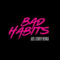 Bad Habits (Joel Corry Remix)专辑