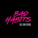 Bad Habits (Joel Corry Remix)专辑