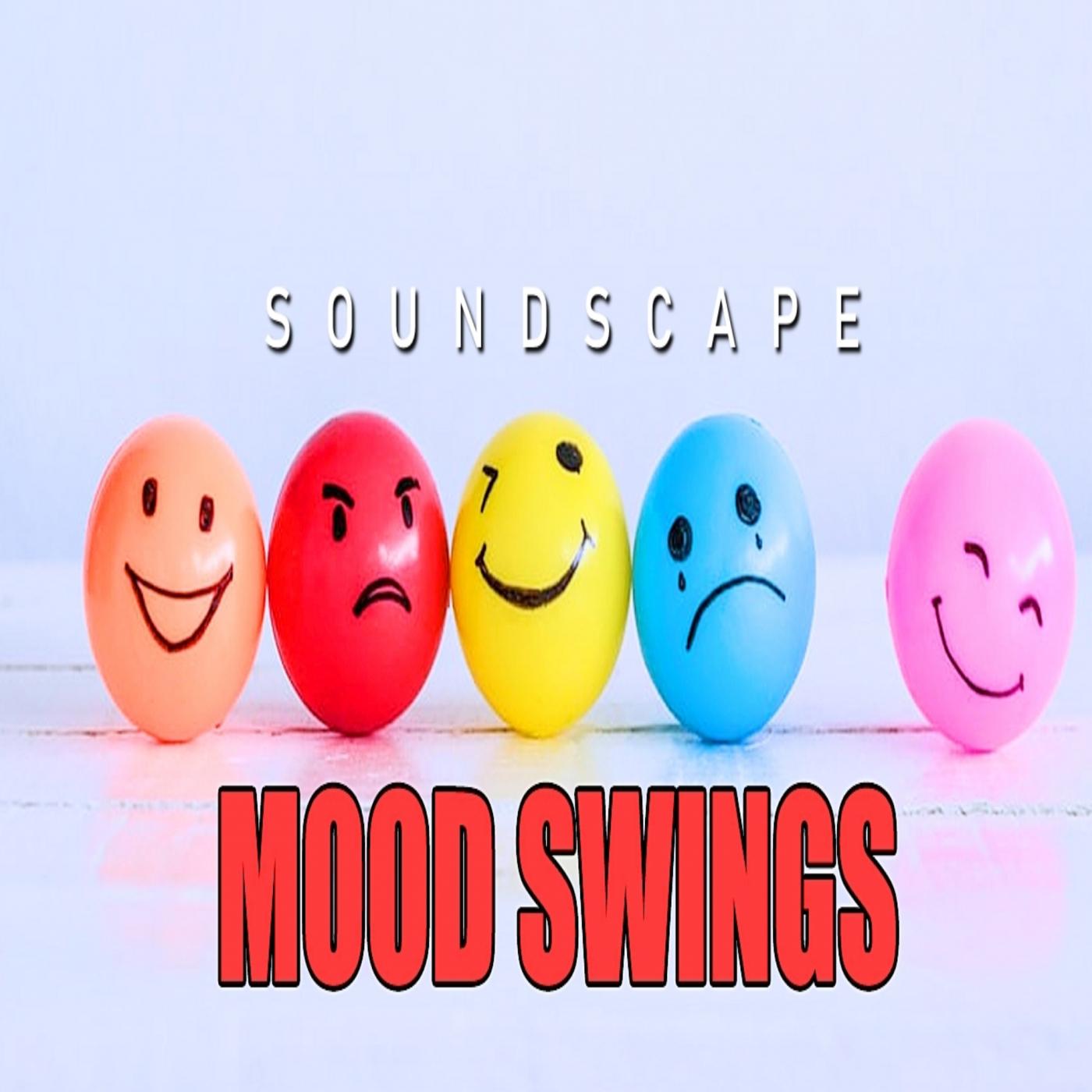 Mood Swings